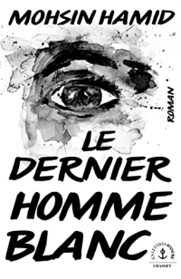 Le dernier homme blanc: Roman