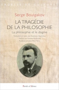 La tragédie de la philosophie: La philosophie et le dogme