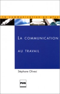 La Communication au travail