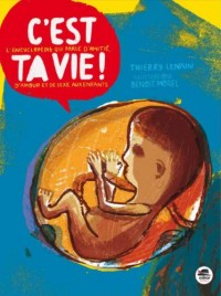 C'est ta vie - L'encyclopédie qui parle d'amitié, d'amour et de sexe aux enfants
