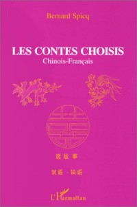 Les contes choisis: Chinois-français