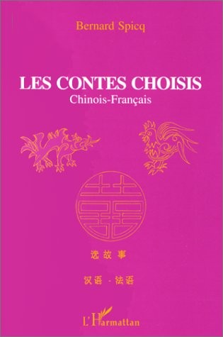 Les contes choisis: Chinois-français