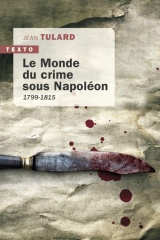Le monde du crime sous Napoléon [Poche]
