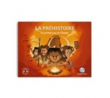La Préhistoire (Classique +): Les premiers pas de l'homme