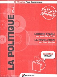 La Politique, volume 2 : L'Ordre établi - La Révolution (livre + Video-CD)