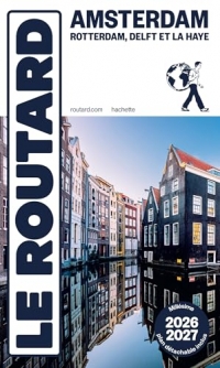 Guide du Routard Amsterdam et ses environs 2026/27