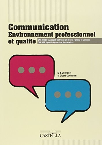 Communication, environnement professionnel et qualité CAP ATMFC - CAP APR