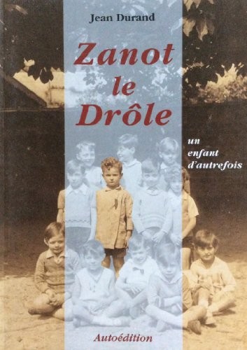Zanot le drôle, un enfant d'autrefois