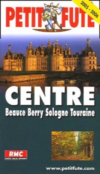 Petit Futé Centre Beauce-Berry-Sologne-Touraine