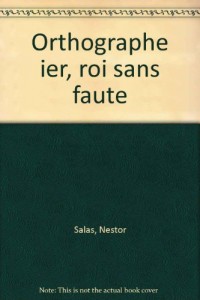 Orthographe Ier, roi sans fautes