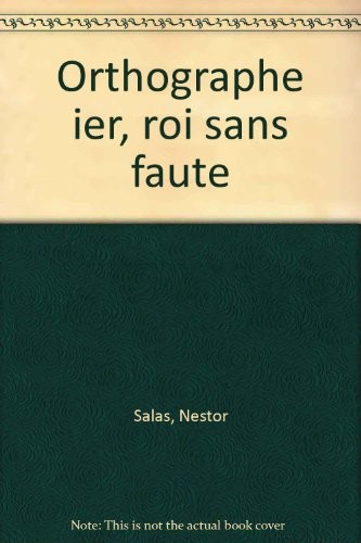 Orthographe Ier, roi sans fautes