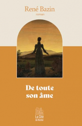 De toute son âme, par René Bazin