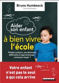 Aider son enfant à bien vivre l'école