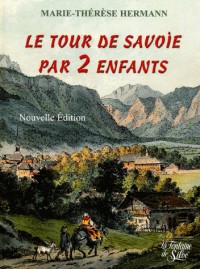 Le Tour de Savoie par 2 enfants
