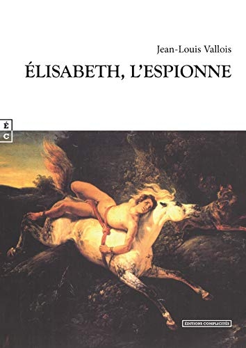 Elisabeth l'espionne
