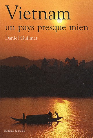 Vietnam, Un pays presque mien