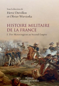 Histoire militaire de la France : Tome 1