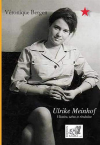 Ulrike Meinhof : Histoire, tabou et révolution