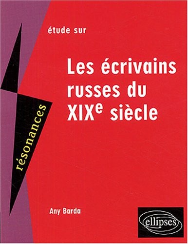 Les écrivains russes du XIXe siècle