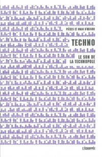 Techno : Le son de la technopole