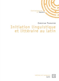 Initiation linguistique et littéraire au latin