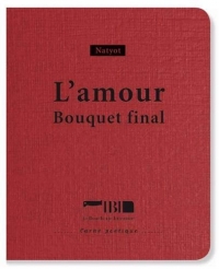 L'amour: Bouquet final