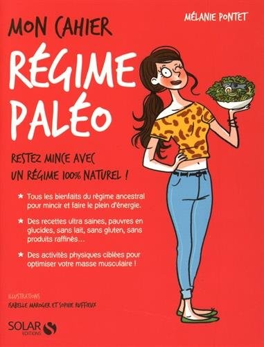Mon cahier - Mon régime Paleo