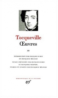 Tocqueville : Oeuvres, Tome 3