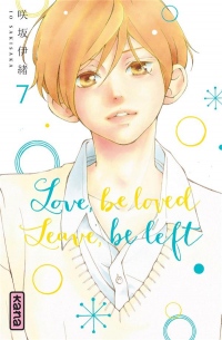 Love, be loved Leave, be left , tome 7