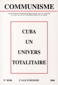 Cuba, un Univers Totalitaire
