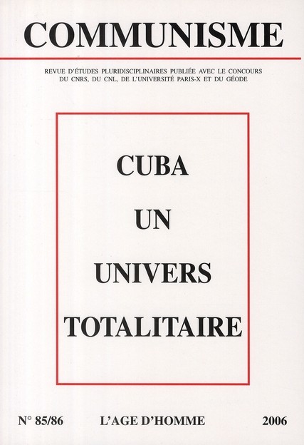 Cuba, un Univers Totalitaire