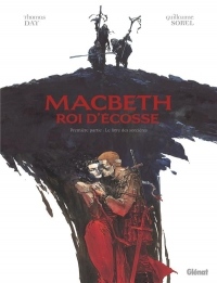 Macbeth, roi d'Écosse - Tome 01: Le Livre des sorcières