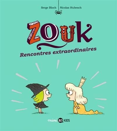 Zouk, Tome 11: Rencontres extraordinaires
