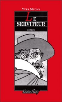 Le Serviteur