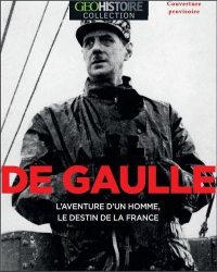La France de de Gaulle - Géo Collection
