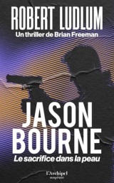 Jason Bourne - Le sacrifice dans la peau