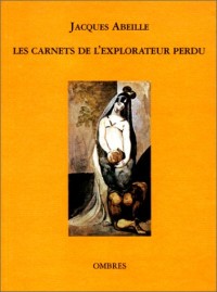 Les Carnets de l'explorateur perdu