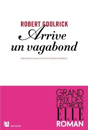 Arrive un vagabond - Grand Prix des lectrices de Elle 2013