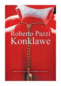 Konklawe - Roberto Pazzi [KSIÄĹťKA]