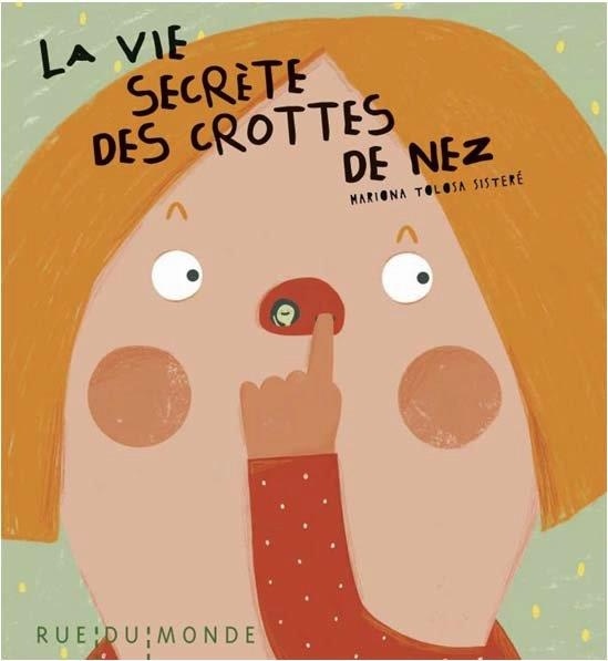 La vie secrète des crottes de nez
