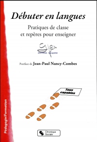 Débuter en langues : Pratiques de classe et repères pour enseigner