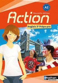 Action : Anglais 3e Prépa-Pro