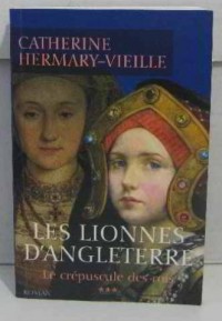 Les lionnes d'Angleterre (Le crépuscule des rois)