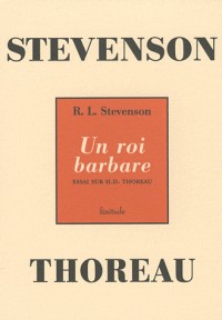 Un roi barbare : Essai sur H.D. Thoreau