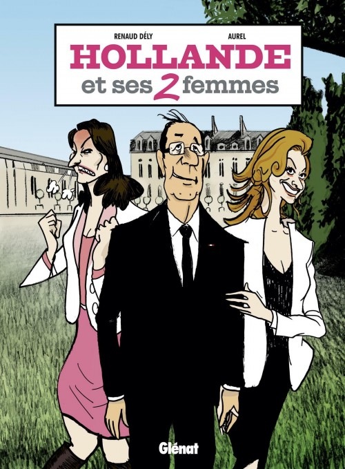 Hollande et ses 2 femmes