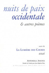 Nuits de paix occidentale et autres poèmes : Précédé de Basse lumière, suivi de La lumière des choses