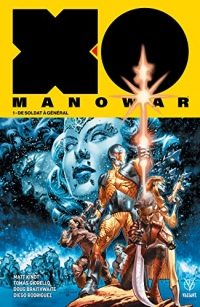 X-O Manowar (2018) Vol. 1: De soldat à général