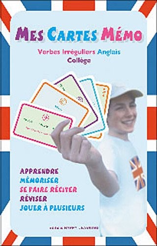 Mes cartes mémo : Verbes irréguliers Anglais Collège