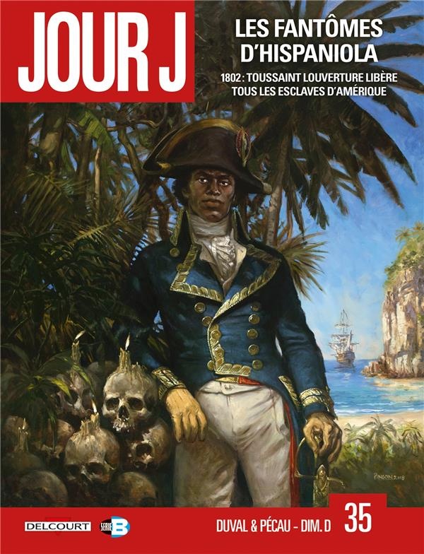 Jour J 35. Les Fantômes d'Hispaniola