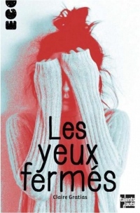 Les yeux fermés